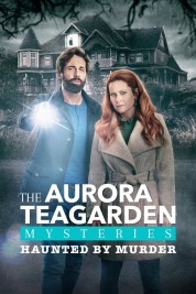 Watch Free Aurora Teagarden Mysteries: Haunted By Murder Full Movies Bflix