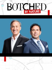 Watch Free Botched By Nature Full Movies Bflix