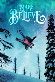 Watch Free Make Believe Full Movies Bflix