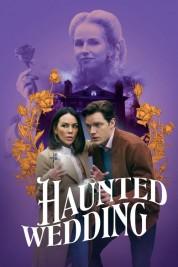 Watch Free Haunted Wedding Full Movies Bflix