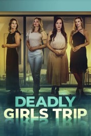 Deadly Girls Trip Stream Free Deadly Girls Trip Movies in HD Online | SOAP2DAY