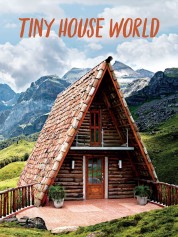 Watch Free Tiny House World Full Movies Bflix