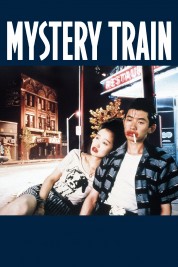 Watch Free Mystery Train Full Movies Bflix