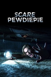 Watch Free Scare PewDiePie Full Movies Bflix