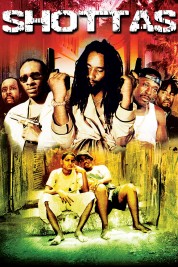 Watch Free Shottas Full Movies Bflix