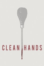 Watch Free Clean Hands Full Movies Bflix