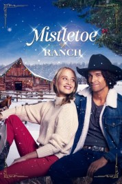 Watch Free Mistletoe Ranch Full Movies Bflix