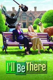 Watch Free I'll Be There Full Movies Bflix