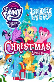 Watch Free My Little Pony: Best Gift Ever Full Movies Bflix