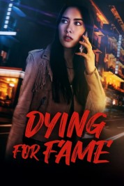 Watch Free Dying for Fame Full Movies Bflix