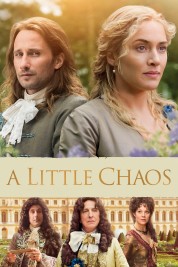 Watch Free A Little Chaos Full Movies Bflix