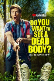 Watch Free Do You Want to See a Dead Body? Full Movies Bflix