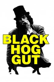 Watch Free Black Hog Gut Movies HD Online Soap2Day