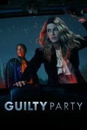 Watch Free Guilty Party Full Movies Bflix