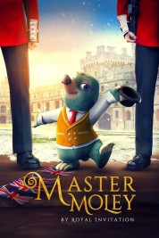 Watch Free Master Moley By Royal Invitation Full Movies Bflix