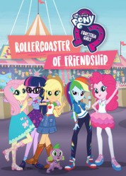 Watch Free My Little Pony: Equestria Girls - Rollercoaster of Friendship Full Movies Bflix