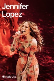 Watch free Apple Music Live: Jennifer Lopez HD online