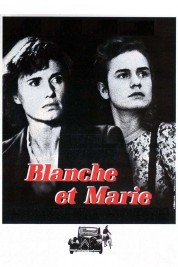 Watch Free Blanche and Marie Full Movies Bflix