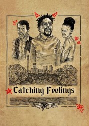 Watch Free Catching Feelings Full Movies Bflix