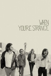 Watch Free When You're Strange Full Movies Bflix