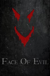 Watch Free Face of Evil Full Movies Bflix