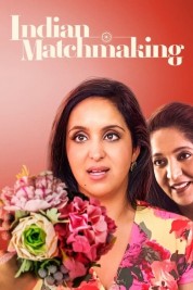 Watch Free Indian Matchmaking Full Movies Bflix