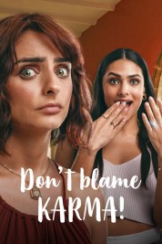 Watch Free Don't Blame Karma! Full Movies Bflix