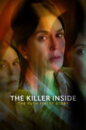 Watch Free The Killer Inside: The Ruth Finley Story Full Movies Bflix