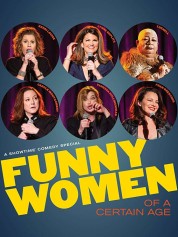 watch free Funny Women of a Certain Age hd online