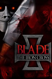 Watch Free Blade: The Iron Cross Full Movies Bflix