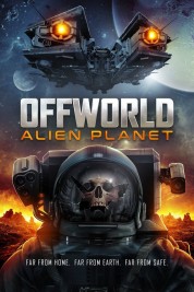 Watch Free Offworld : Alien Planet Full Movies Bflix