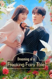 Watch Free Dreaming of a Freaking Fairy Tale Full Movies Bflix