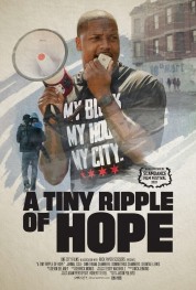 Watch Free A Tiny Ripple of Hope Full Movies Bflix