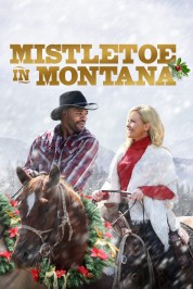 Watch Free Mistletoe in Montana Full Movies Bflix