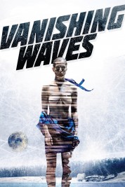 Watch Free Vanishing Waves Full Movies Bflix