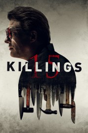 Watch Free 15 Killings Full Movies Bflix