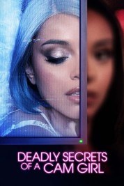 Watch Free Deadly Secrets of a Cam Girl Full Movies Bflix