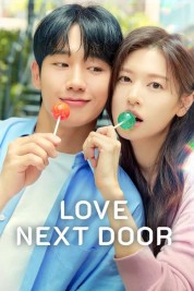 Watch Free Love Next Door Full Movies Bflix