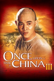 Watch Free Once Upon a Time in China III Full Movies Bflix