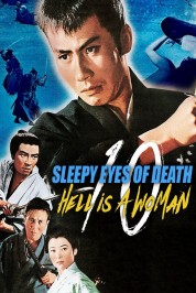 Watch Free Sleepy Eyes of Death 10: Hell Is a Woman Full Movies Bflix