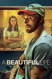 Watch Free A Beautiful Life Full Movies Bflix