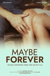 Maybe Forever Watch Free Maybe Forever Movies HD Online Soap2Day