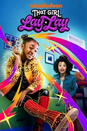 Watch Free That Girl Lay Lay Full Movies Bflix