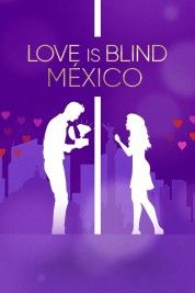 Watch Free Love Is Blind: Mexico Full Movies Bflix