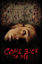 Watch Free Come Back to Me Full Movies Bflix