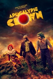 Watch Free Apocalypse Clown Full Movies Bflix