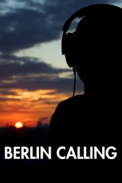 Watch Free Berlin Calling Full Movies Bflix