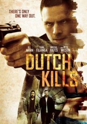 Watch free Dutch Kills HD online