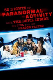 Watch Free 30 Nights of Paranormal Activity With the Devil Inside the Girl With the Dragon Tattoo Full Movies Bflix