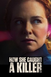 Watch Free How She Caught A Killer Full Movies Bflix